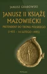 Janusz II Książę mazowiecki Grabowski Janusz