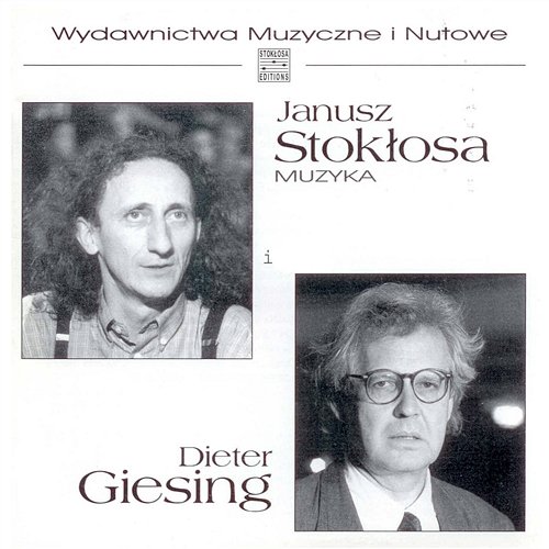 Janusz Stokłosa / Dieter Giesing Janusz Stokłosa, Dieter Giesing