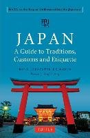 Japan: A Guide to Traditions, Customs and Etiquette Mente Boye Lafayette