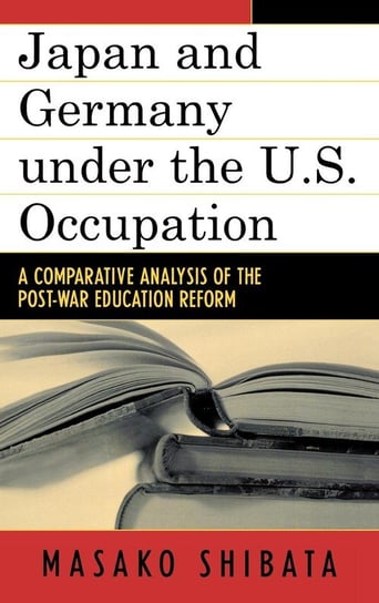 Japan and Germany under the U.S. Occupation Shibata Masako