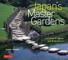 Japan's Master Gardens Mansfield Stephen