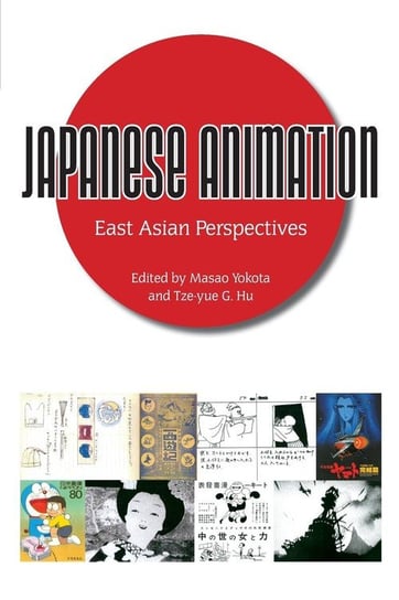 Japanese Animation University Press of Mississippi