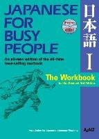 Japanese For Busy People 1: The Workbook For The Revised 3rd Edition Ajalt