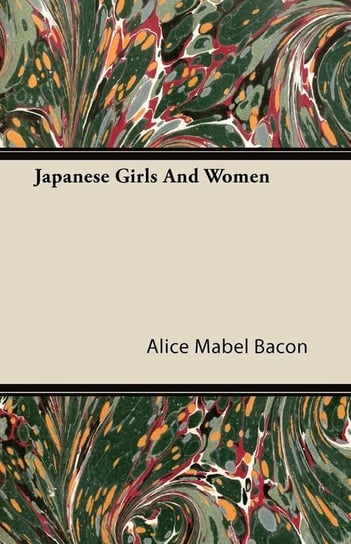 Japanese Girls And Women Bacon Alice Mabel