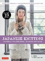 Japanese Knitting: Patterns for Sweaters, Scarves and More Michiyo