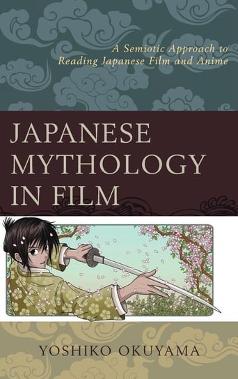 Japanese Mythology in Film Okuyama Yoshiko