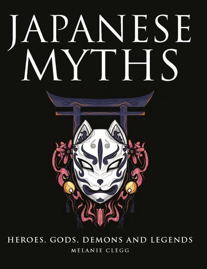 Japanese Myths Melanie Clegg