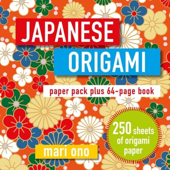 Japanese Origami: Paper Pack Plus 64-Page Book Ono Mari