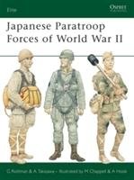 Japanese Paratroop Forces of World War II Takizawa A., Rottman G.