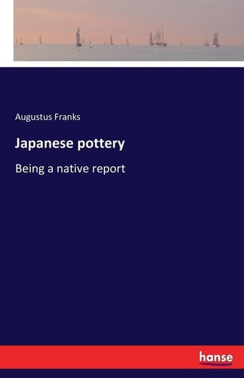 Japanese pottery Franks Augustus