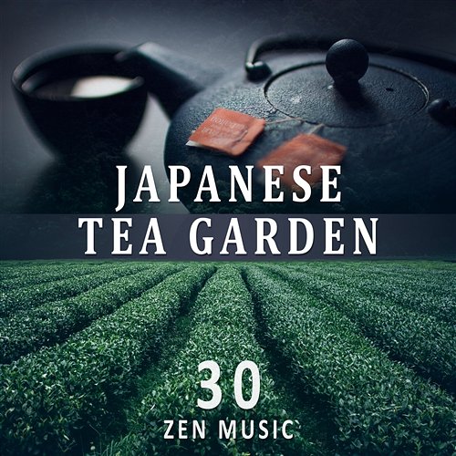 Japanese Tea Garden - 30 Zen Music, Nature Sounds, Yoga & Spa Relaxation, Healing Therapy, Deep Sleep, Buddhist Meditation and Transcendental Meditation Zone Garden of Zen Music
