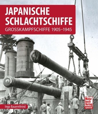 Japanische Schlachtschiffe Motorbuch Verlag