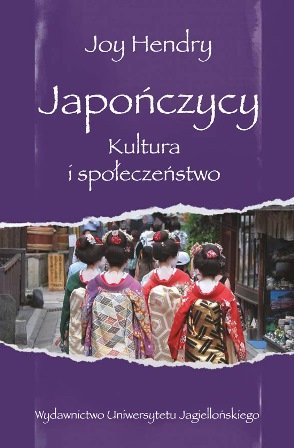 Japończycy. Kultura i społeczeństwo Hendry Joy