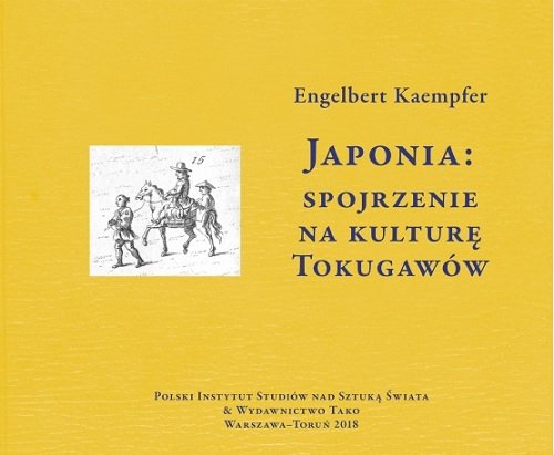Japonia. Spojrzenie na kulturę Tokugawów Kaempfer Engelbert