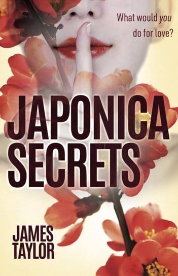 Japonica Secrets Taylor James