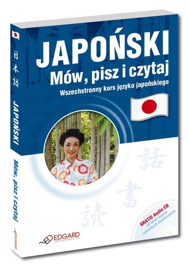 Japoński. Mów, pisz i czytaj. Wszechstronny kurs języka japońskiego + CD Krassowska-Mackiewicz Ewa