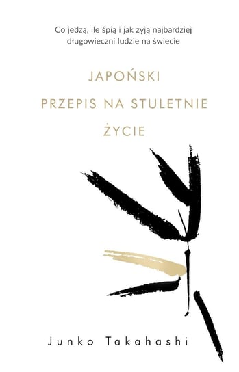 Japoński przepis na stuletnie życie - ebook epub Takahashi Junko