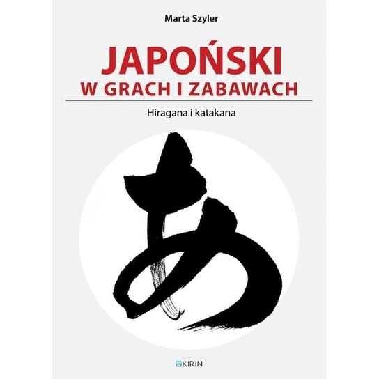 Japoński w grach i zabawach. Hiragana i katakana Szyler Marta