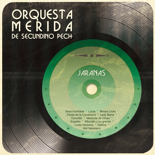 Jaranas Orquesta Mérida De Secundino Pech