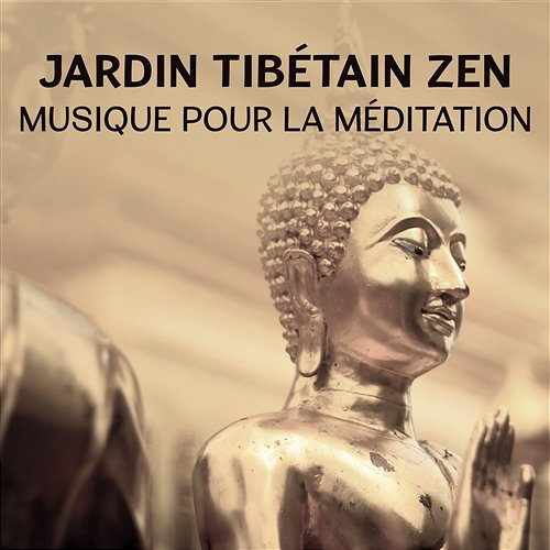 Jardin tibétain zen: Musique pour la méditation - Meilleure collection de chansons, Tibétain 7 chakra et troisième oeil ouvert, Relaxation et stimulation du cerveau, Méditation de sommeil profond Zone de Esprit Stable