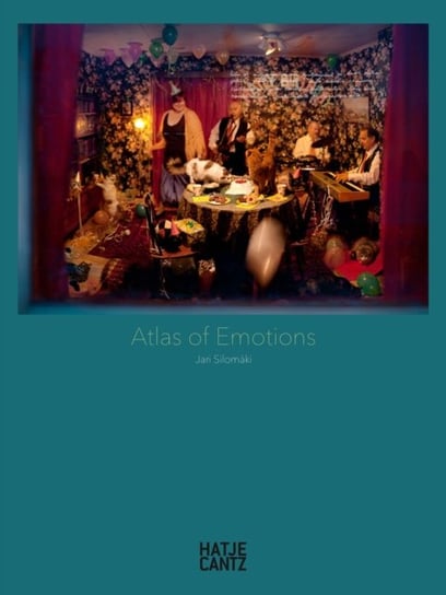 Jari Silomaki: Atlas of Emotions Hatje Cantz