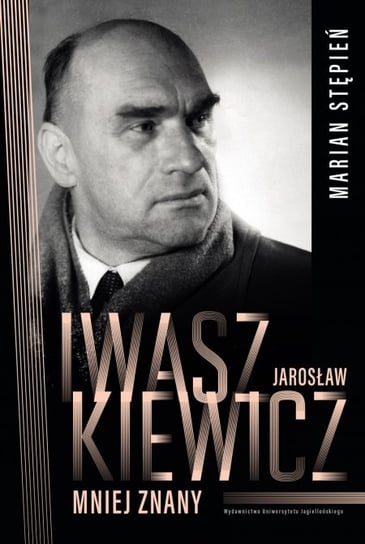 Jarosław Iwaszkiewicz mniej znany Stępień Marian