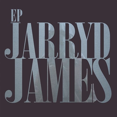 Jarryd James EP Jarryd James