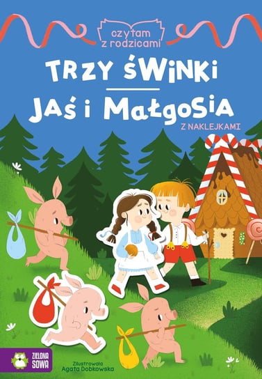 Jaś i Małgosia / Trzy świnka. Czytam z rodzicami Opracowanie zbiorowe