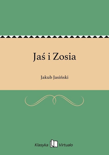 Jaś i Zosia Jasiński Jakub