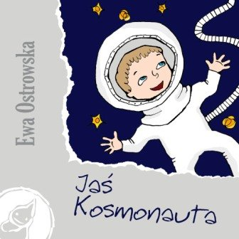 Jaś kosmonauta Ostrowska Ewa