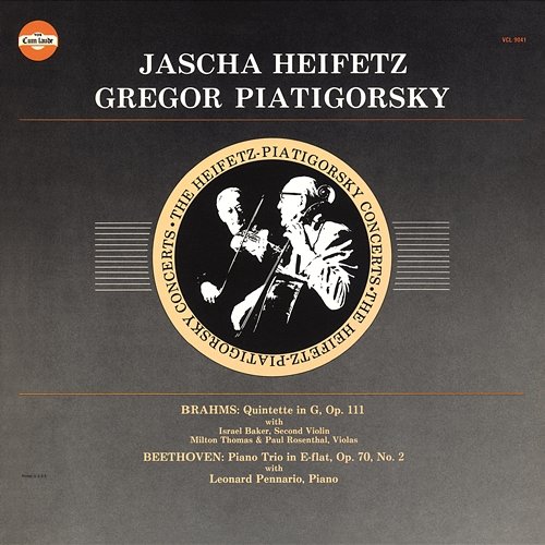 Jascha Heifetz and Gregor Piatigorsky: Brahms: Quintette in G. Op. 111; Beethoven: Piano Trio in E-flat, Op. 70, No. 2 Piano Trio in E-flat, Op. 70, No. 2 Jascha Heifetz
