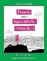 Jasmin und die Streichholzmenschen Lenuck Isabel