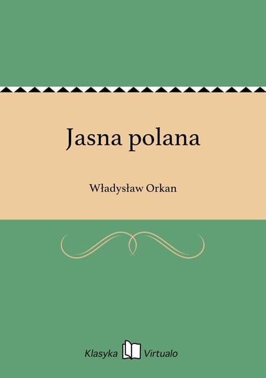 Jasna polana Orkan Władysław