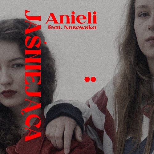 Jaśniejąca Anieli feat. Nosowska