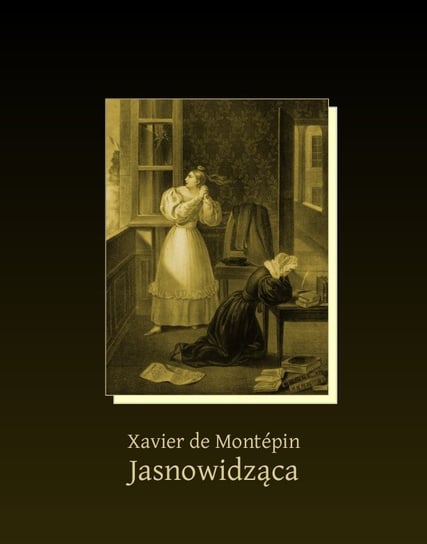 Jasnowidząca - ebook epub Xavier de Montepin