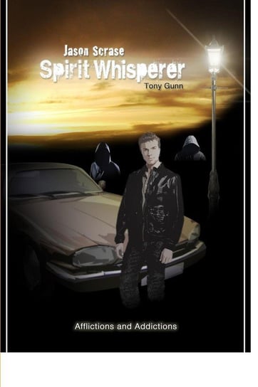 Jason Scrase, Spirit Whisperer Gunn Tony