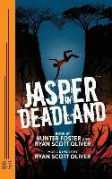 Jasper in Deadland Foster Hunter, Oliver Ryan Scott