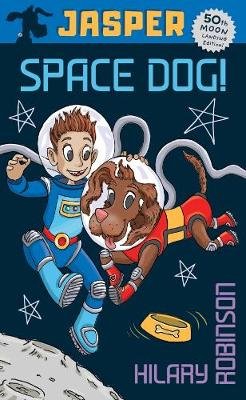 Jasper: Space Dog Hilary Robinson