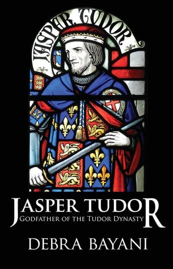 Jasper Tudor Bayani Debra