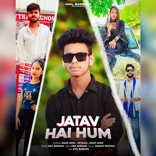 Jatav Hai Hum Anil Barman feat. Rajat Jatav, Rohit Jatav, Devraaj