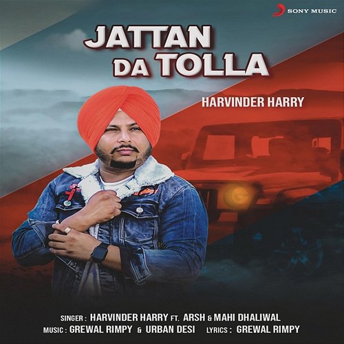 Jattan Da Tolla Harvinder Harry feat. Arsh, Mahi Dhaliwal