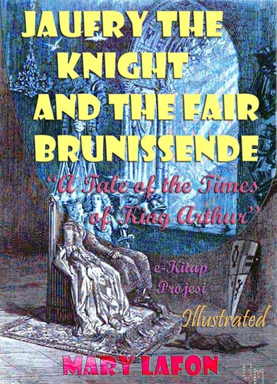 Jaufry the Knight and the Fair Brunissende Mary Lafon