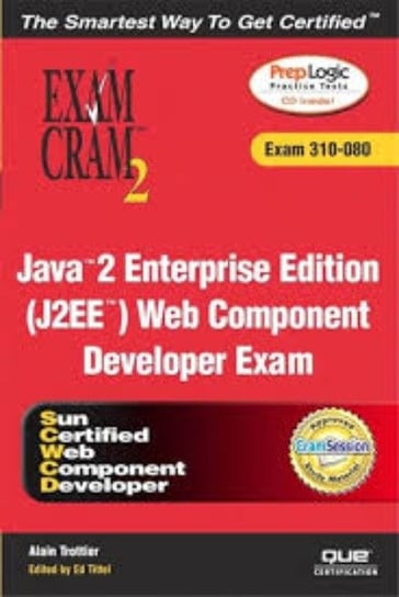 Java 2 Enterprise Edition (J2EE) Web Component Developer Exam W opisie