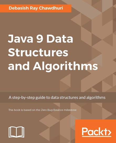 Java 9 Data Structures and Algorithms - ebook epub Debasish Ray Chawdhuri