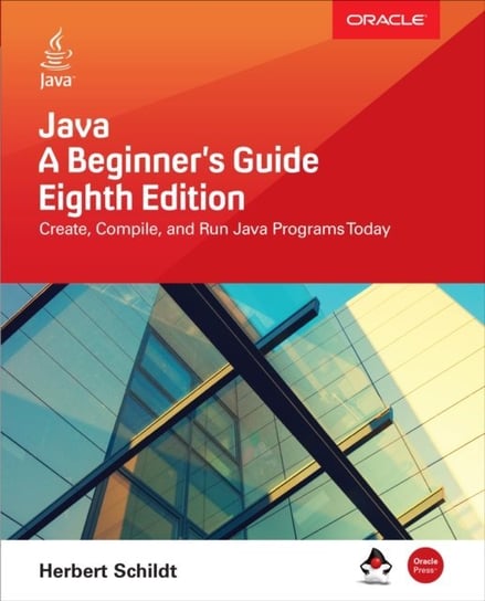 Java: A Beginner's Guide, Eighth Edition [DRM] - ebook PDF Schildt Herbert