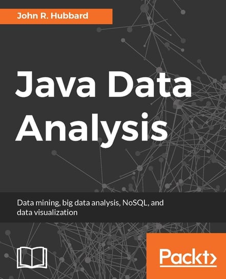 Java Data Analysis John R. Hubbard