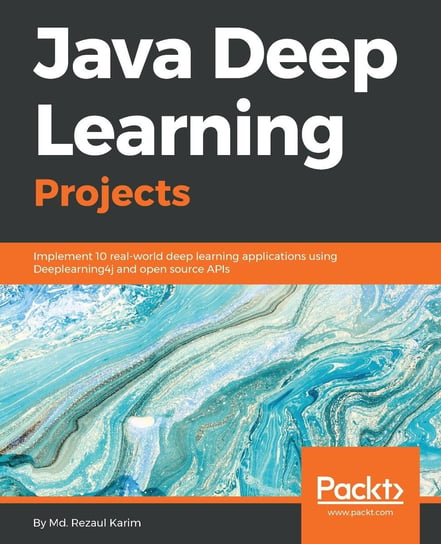 Java Deep Learning Projects - ebook epub Md. Rezaul Karim