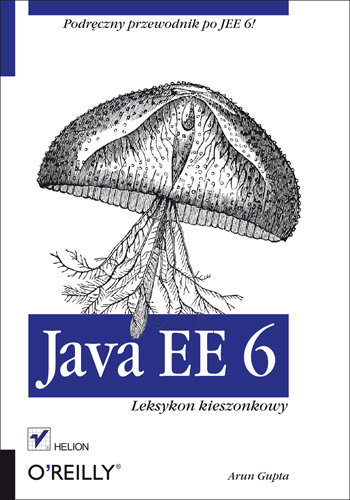 Java EE 6. Leksykon kieszonkowy Gupta Arun