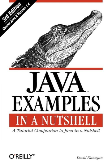 Java Examples in a Nutshell Flanagan David