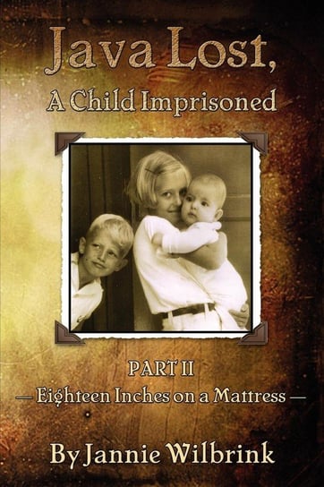 Java Lost, A Child Imprisoned - II Wilbrink Jannie